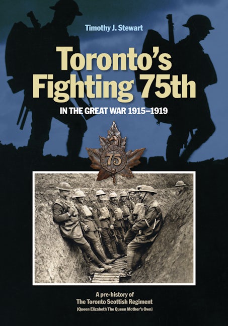 Book cover image for Toronto’s Fighting 75th in the Great War 1915–1919 ISBN: 9781771121828
